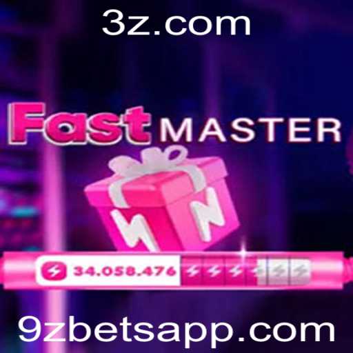 Descubra o Empolgante Mundo de FastMaster e as Oportunidades em 9z Bet
